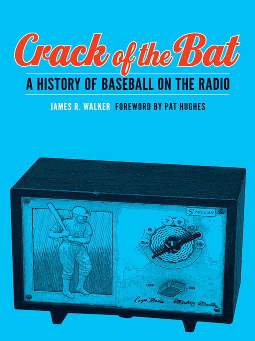 Title details for Crack of the Bat by James R. Walker - Available